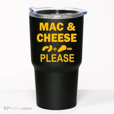 Mac & Cheese Please Tumbler