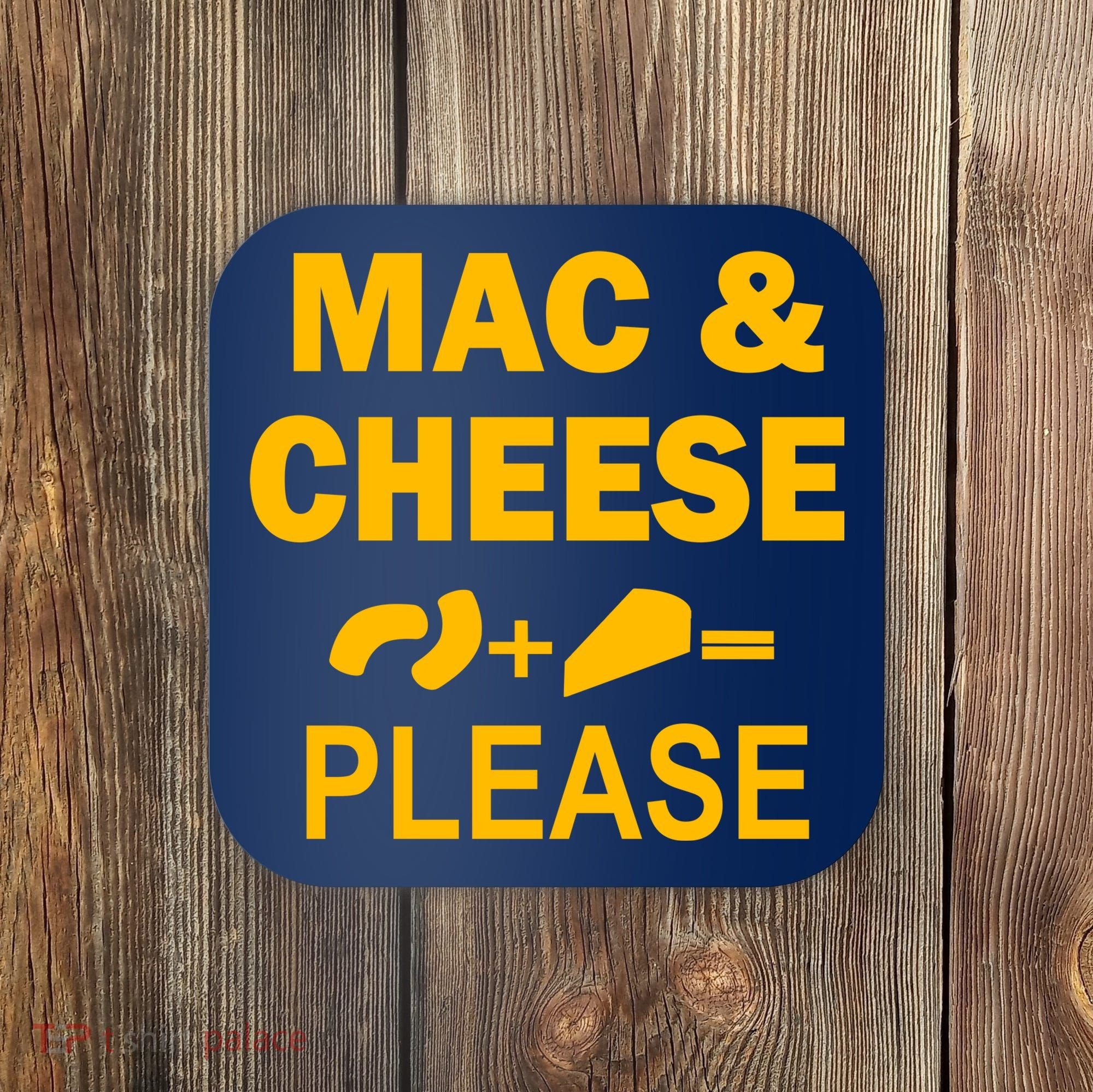 Mac & Cheese Please Coaster