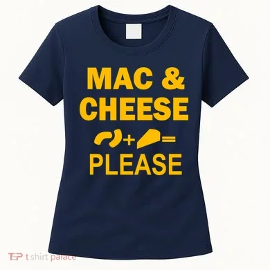 Mac & Cheese Please Women's T-Shirt