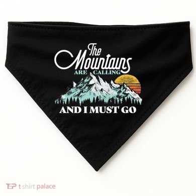 Mountains Are Calling & I Must Go Retro 80s Vibe Graphic TShirt USA-Made Doggie Bandana
