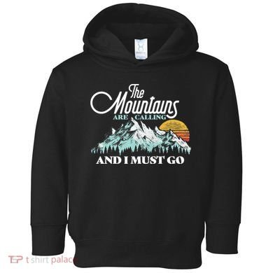 Mountains Are Calling & I Must Go Retro 80s Vibe Graphic TShirt Toddler Hoodie