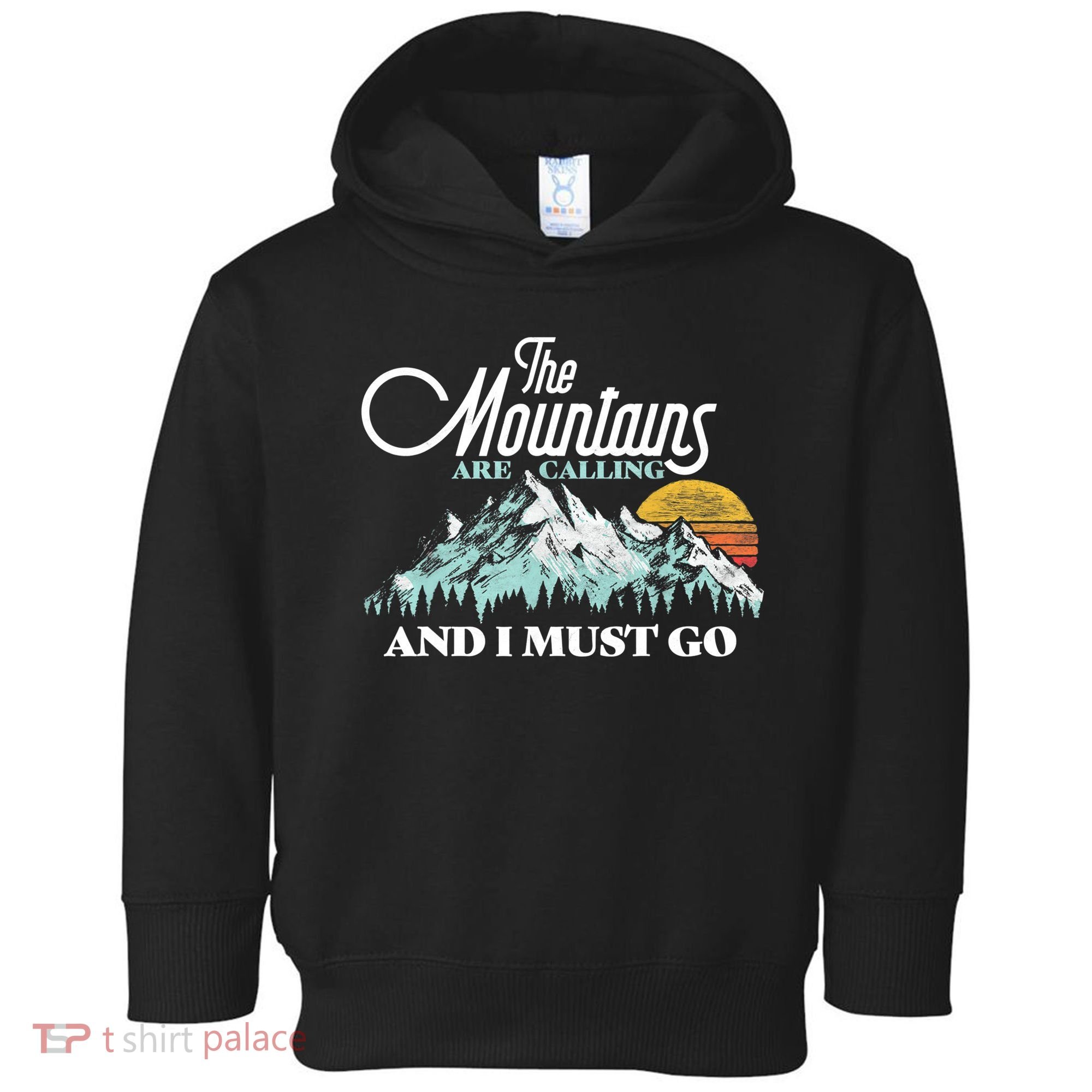 Mountains Are Calling & I Must Go Retro 80s Vibe Graphic TShirt Toddler Hoodie
