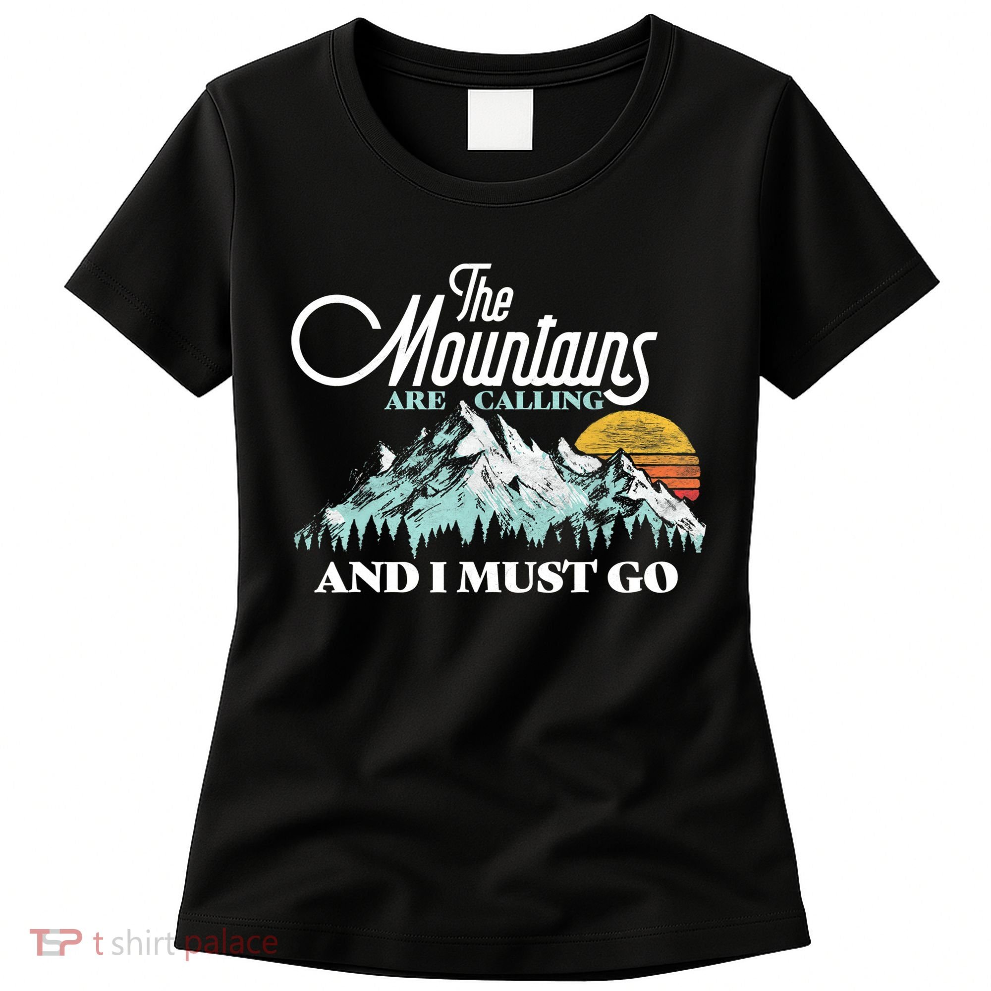 Mountains Are Calling & I Must Go Retro 80s Vibe Graphic TShirt Women's T-Shirt