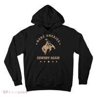 Make America Cowgirl Cowboy Again Tall Hoodie thumb 0