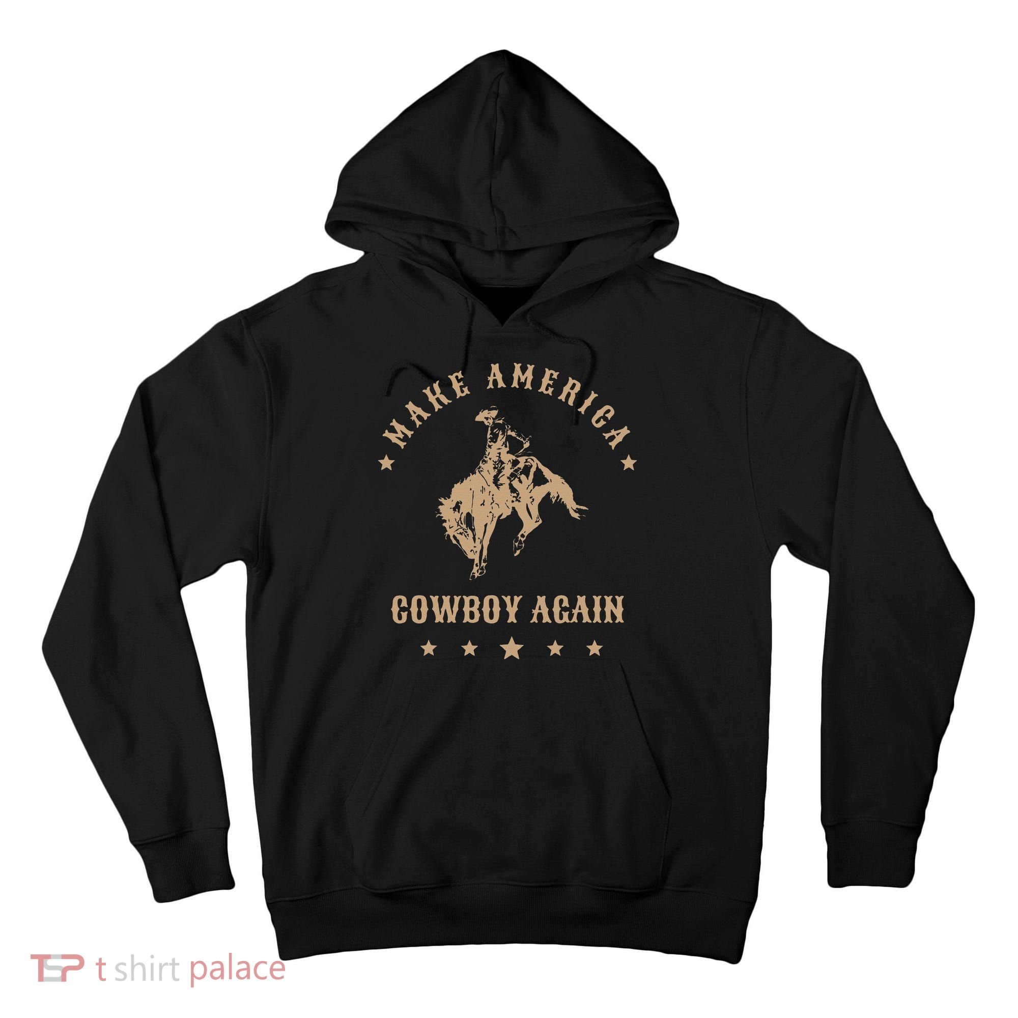 Make America Cowgirl Cowboy Again Tall Hoodie