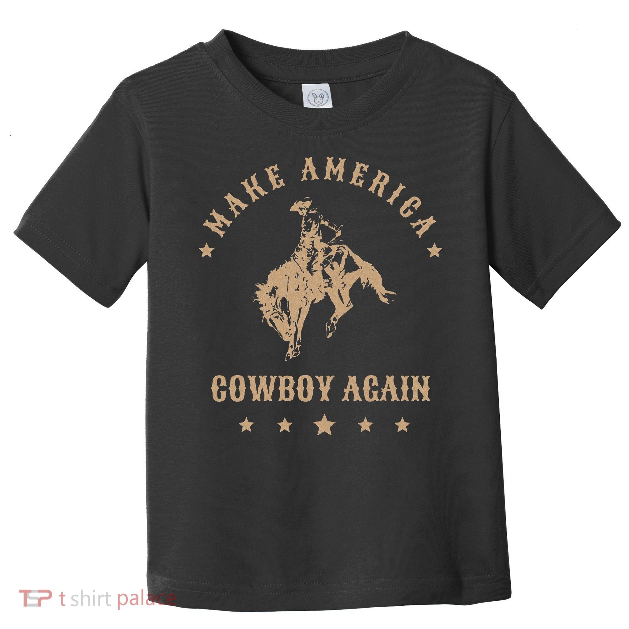 Make America Cowgirl Cowboy Again Toddler T-Shirt