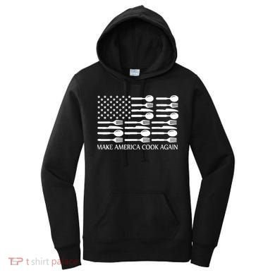 Make America Cook Again Cooking Chef Women's Hoodie