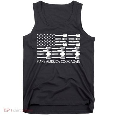 Make America Cook Again Cooking Chef Tank Top