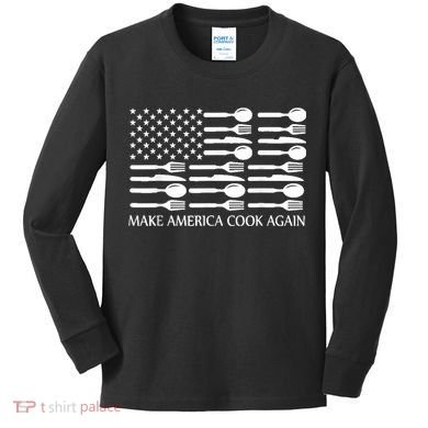 Make America Cook Again Cooking Chef Kids Long Sleeve Shirt