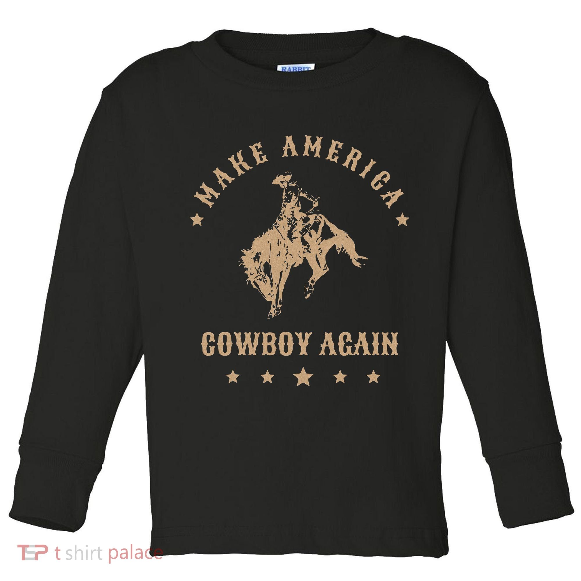 Make America Cowgirl Cowboy Again Toddler Long Sleeve Shirt