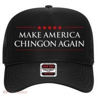 Make America Chingon Again Spanish Politics Mexican Humor Hat thumb 0