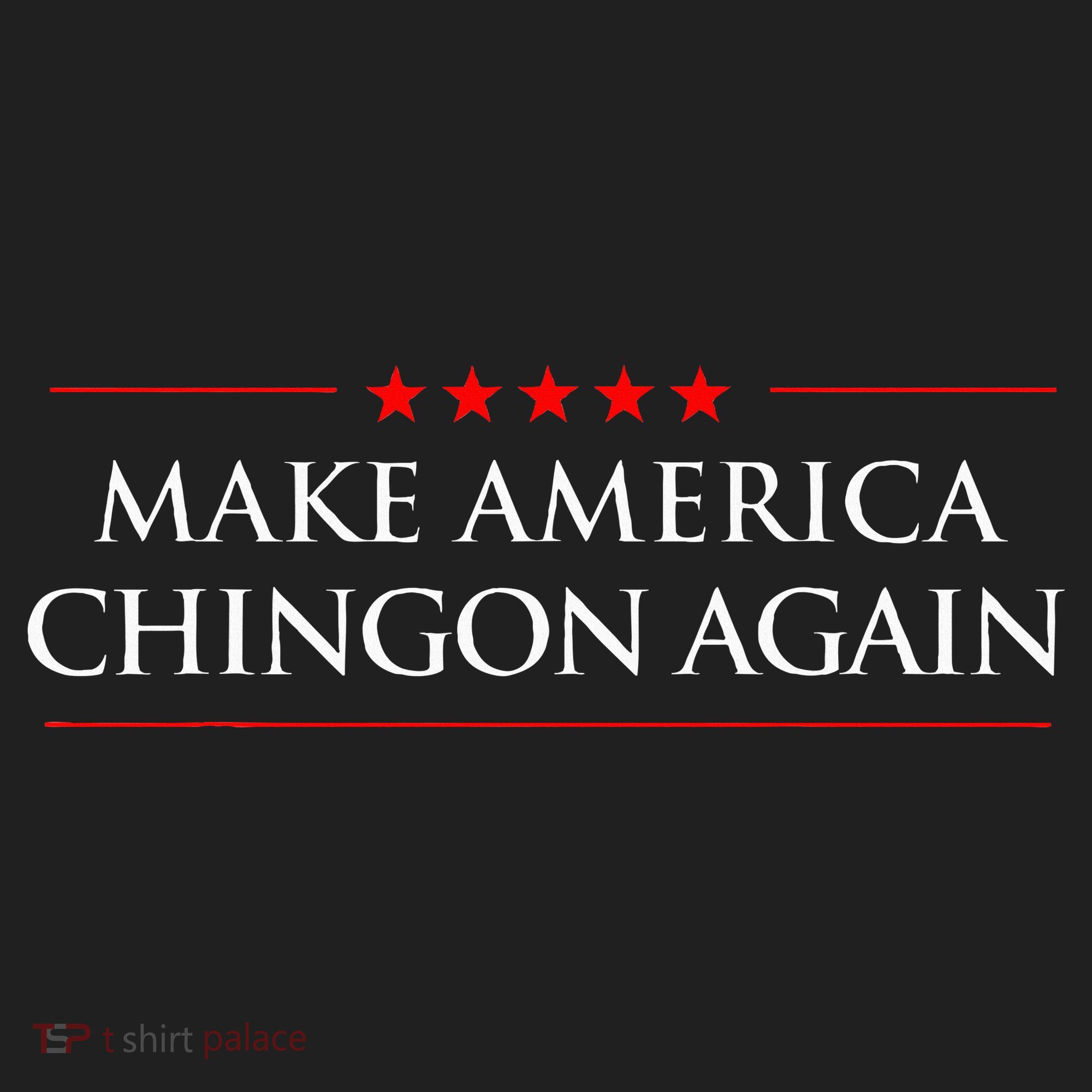 Make America Chingon Again Spanish Politics Mexican Humor Hat