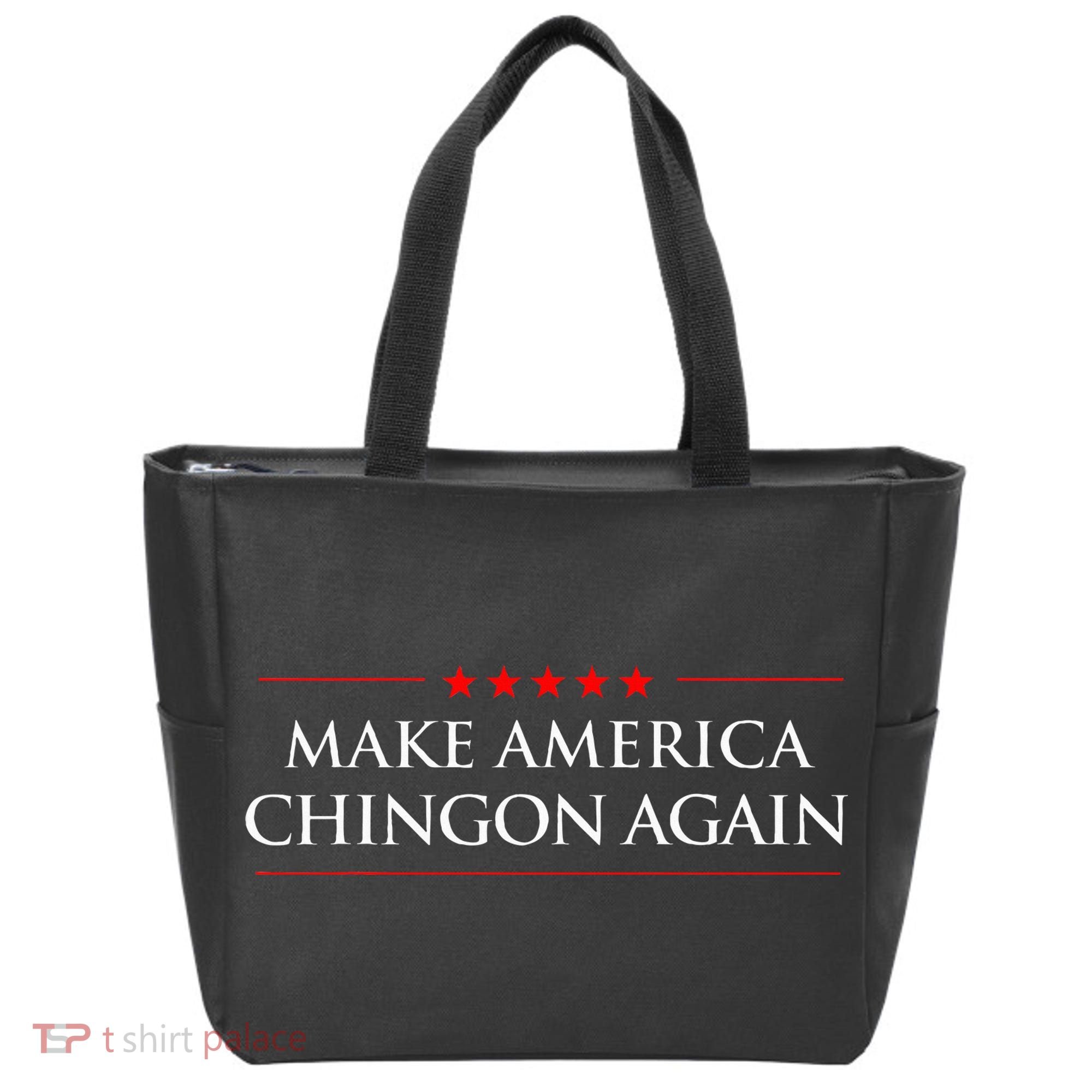 Make America Chingon Again Spanish Politics Mexican Humor Tote Bag