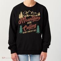 Mountains Are Calling And I Must Go Women's Sweatshirt thumb 0