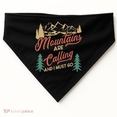 Mountains Are Calling And I Must Go USA-Made Doggie Bandana