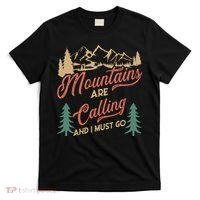 Mountains Are Calling And I Must Go T-Shirt thumb 0