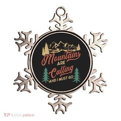 Mountains Are Calling And I Must Go Ornament