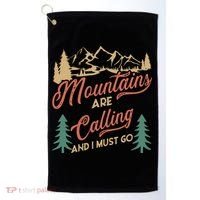 Mountains Are Calling And I Must Go Golf Towel thumb 0