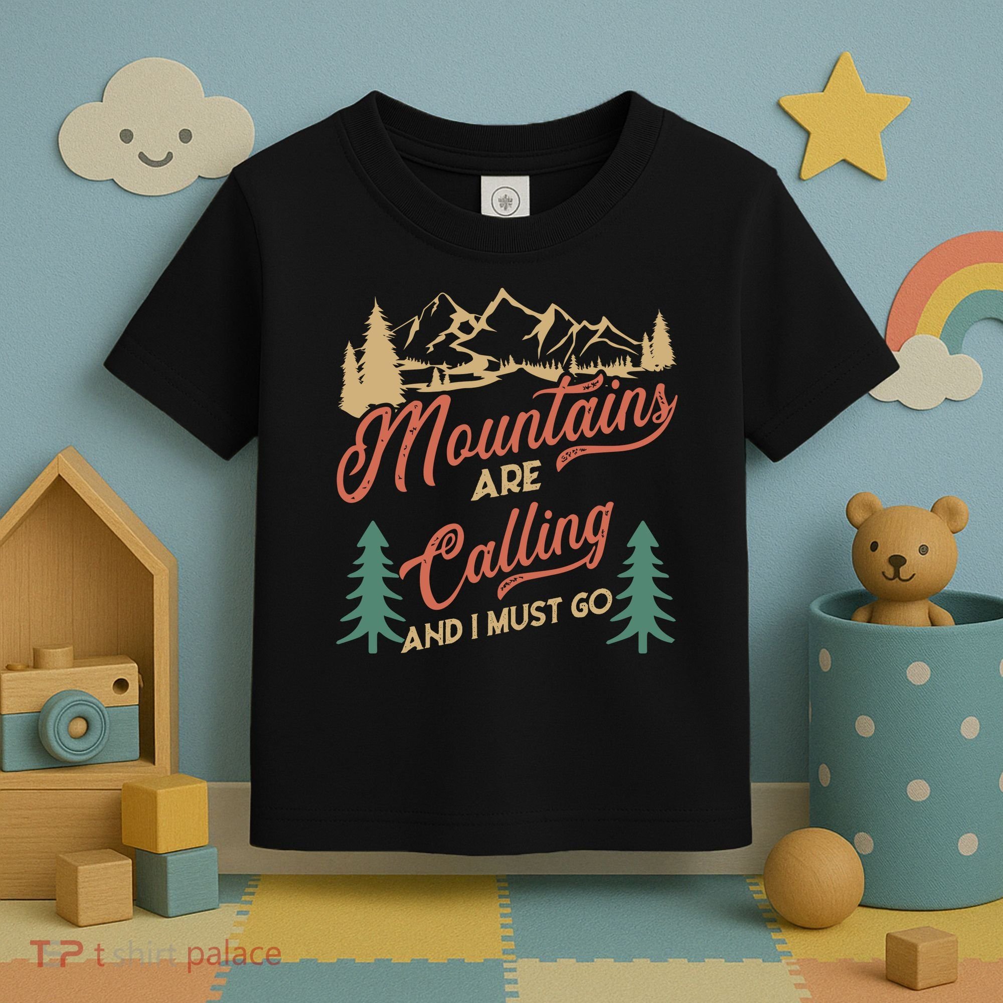 Mountains Are Calling And I Must Go Toddler T-Shirt