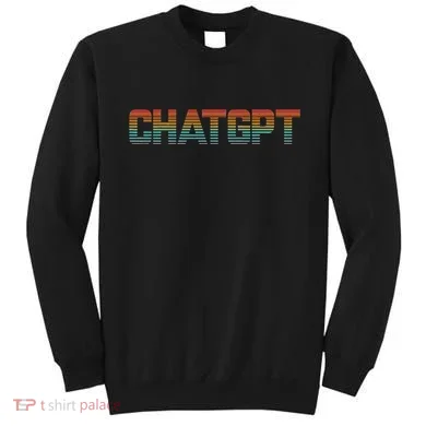 My Assistant Chatgpt Sweatshirt