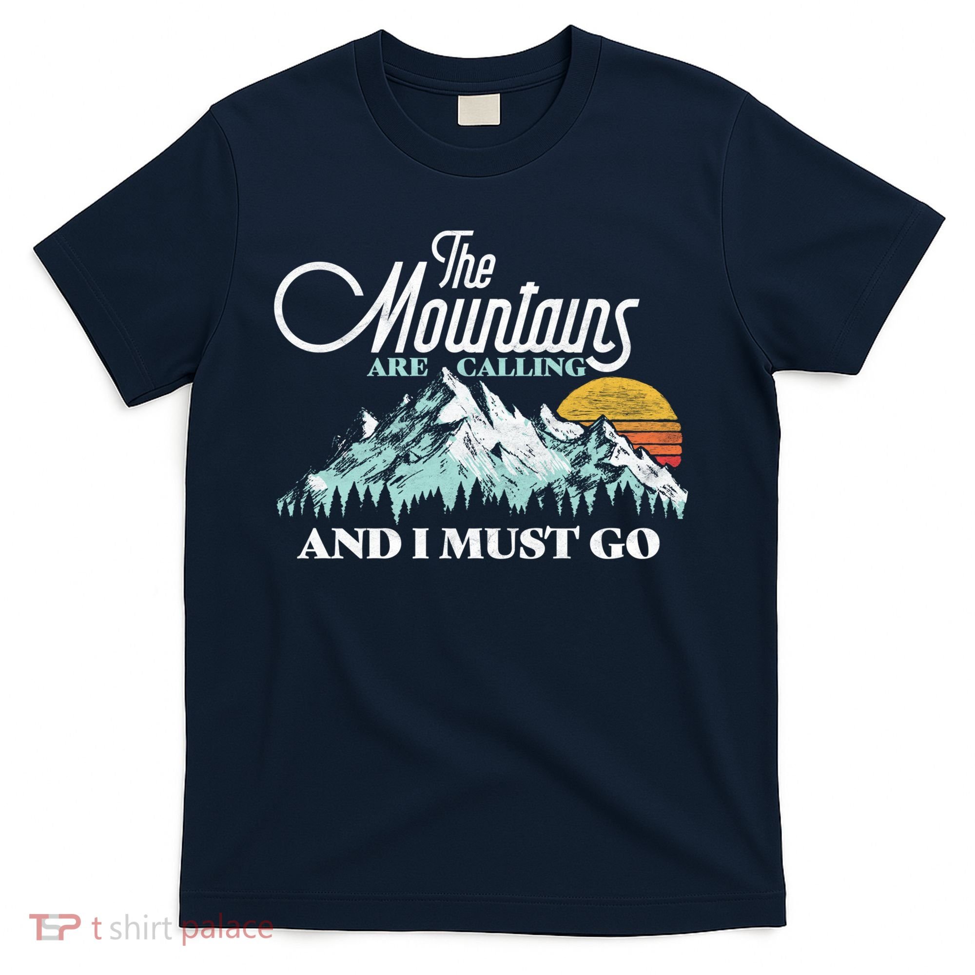 Mountains Are Calling & I Must Go Retro Vintage T-Shirt