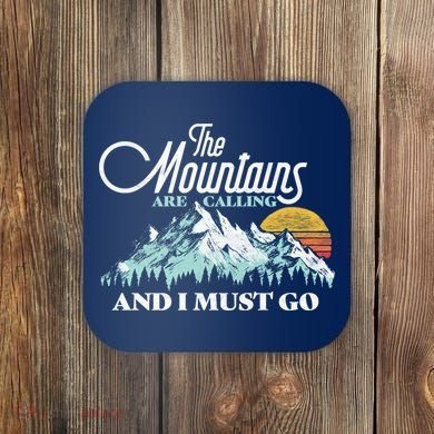 Mountains Are Calling & I Must Go Retro Vintage Coaster