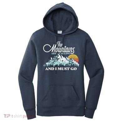 Mountains Are Calling & I Must Go Retro Vintage Women's Hoodie