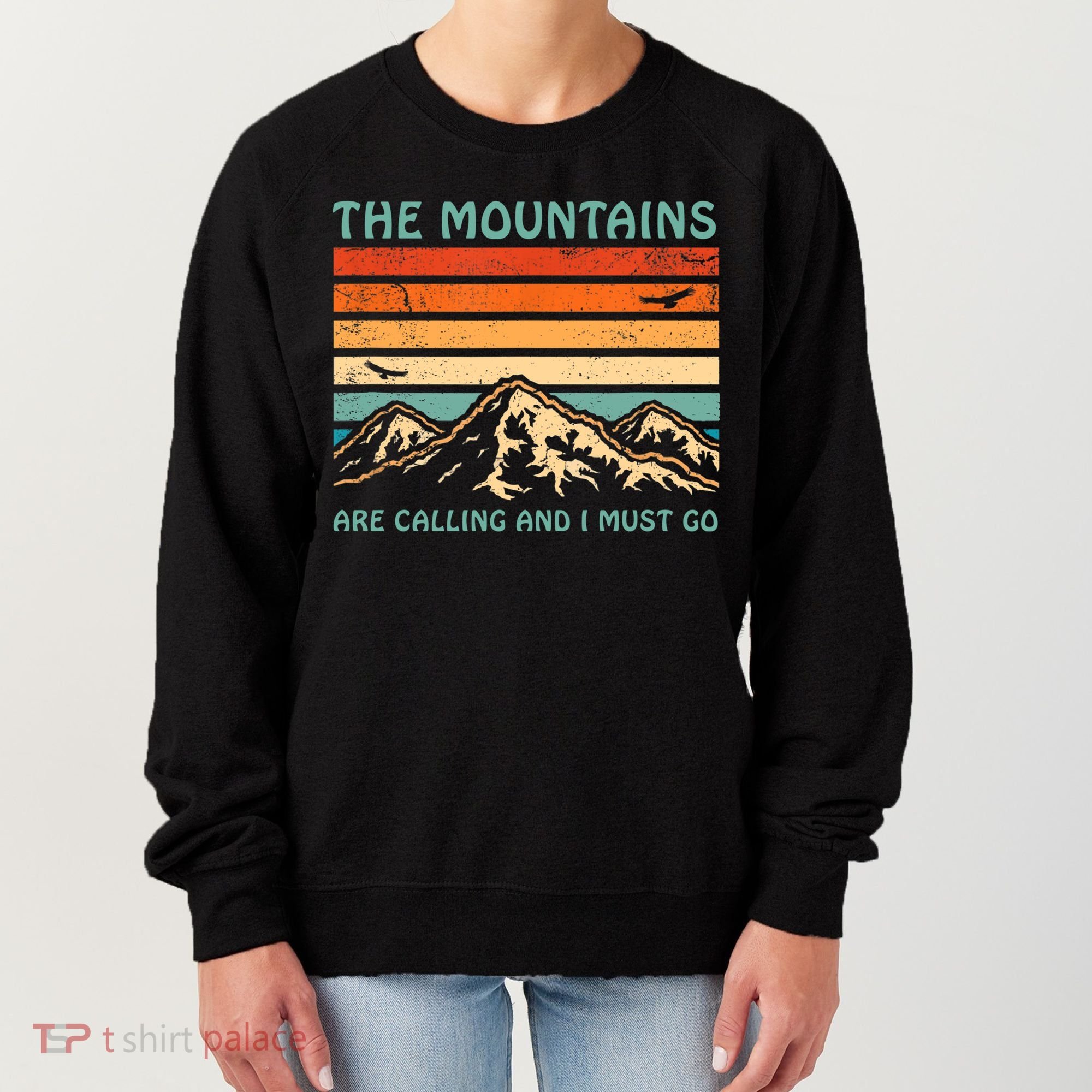 Mountains Are Calling And I Must Go Retro Funny Travelling Funny Gift Women's Sweatshirt