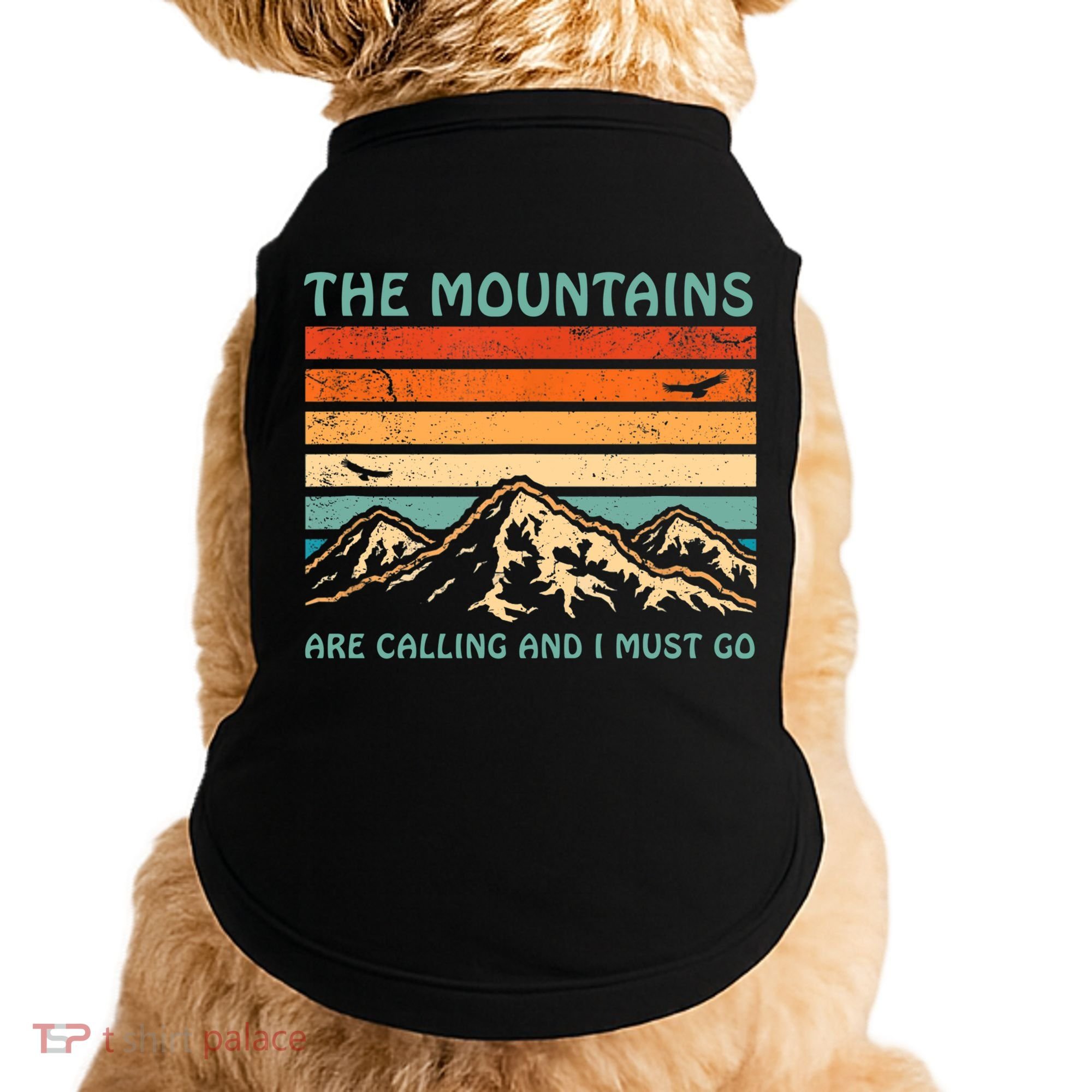 Mountains Are Calling And I Must Go Retro Funny Travelling Funny Gift Doggie Tank