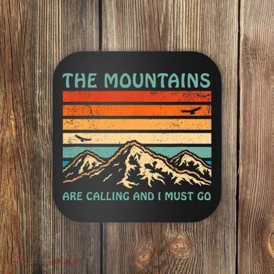Mountains Are Calling And I Must Go Retro Funny Travelling Funny Gift Coaster