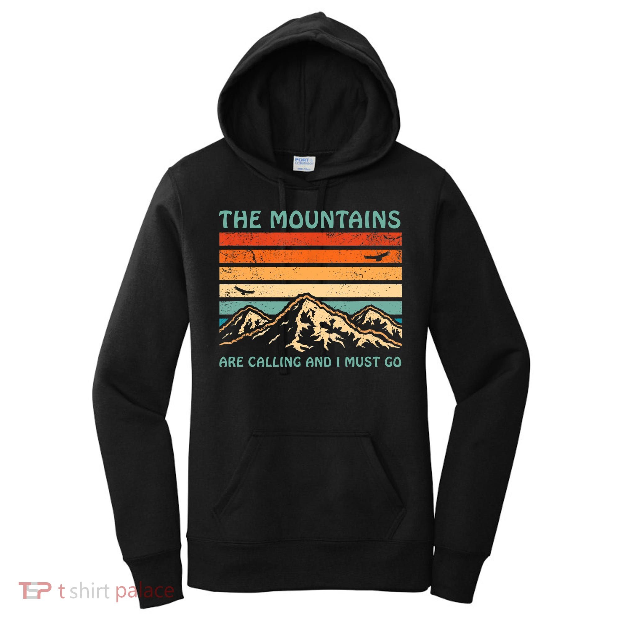 Mountains Are Calling And I Must Go Retro Funny Travelling Funny Gift Women's Hoodie