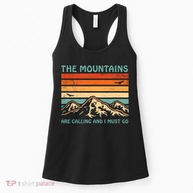 Mountains Are Calling And I Must Go Retro Funny Travelling Funny Gift Women's Tank Top