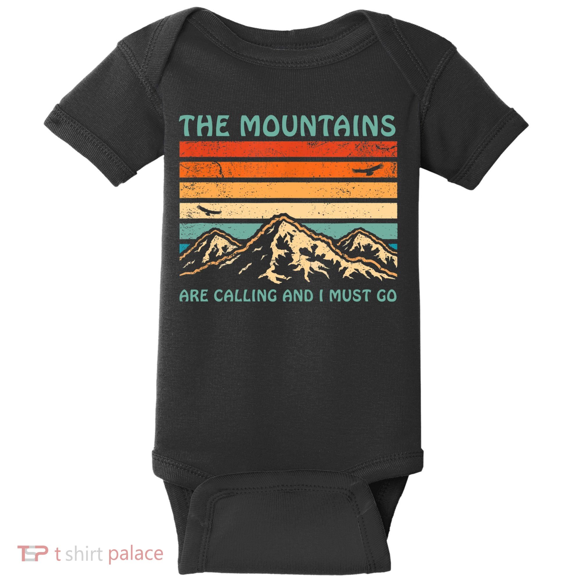 Mountains Are Calling And I Must Go Retro Funny Travelling Funny Gift Baby Bodysuit