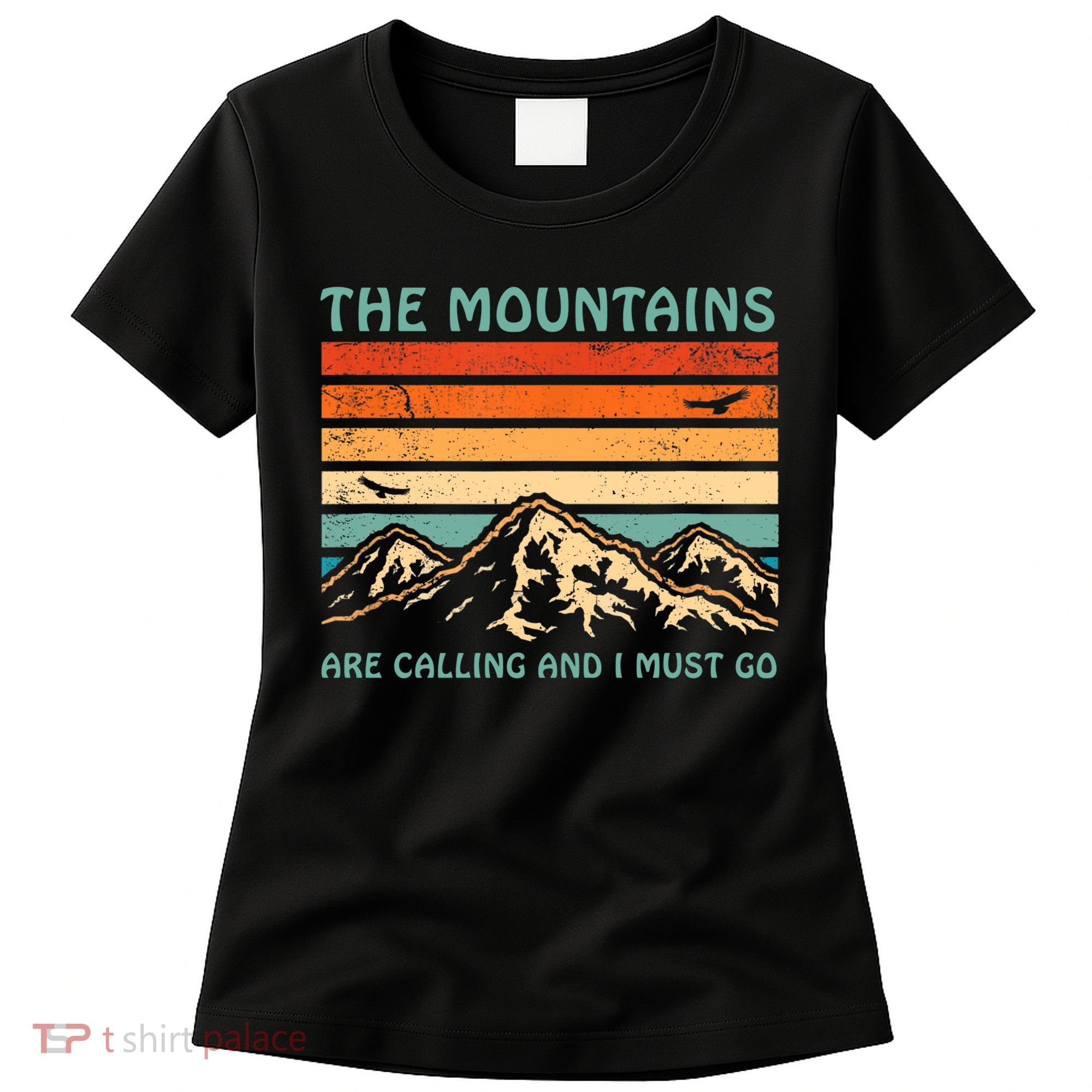 Mountains Are Calling And I Must Go Retro Funny Travelling Funny Gift Women's T-Shirt