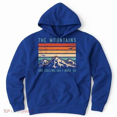 Mountains Are Calling And I Must Go Retro Vintage 80s Mountain Gift Hoodie