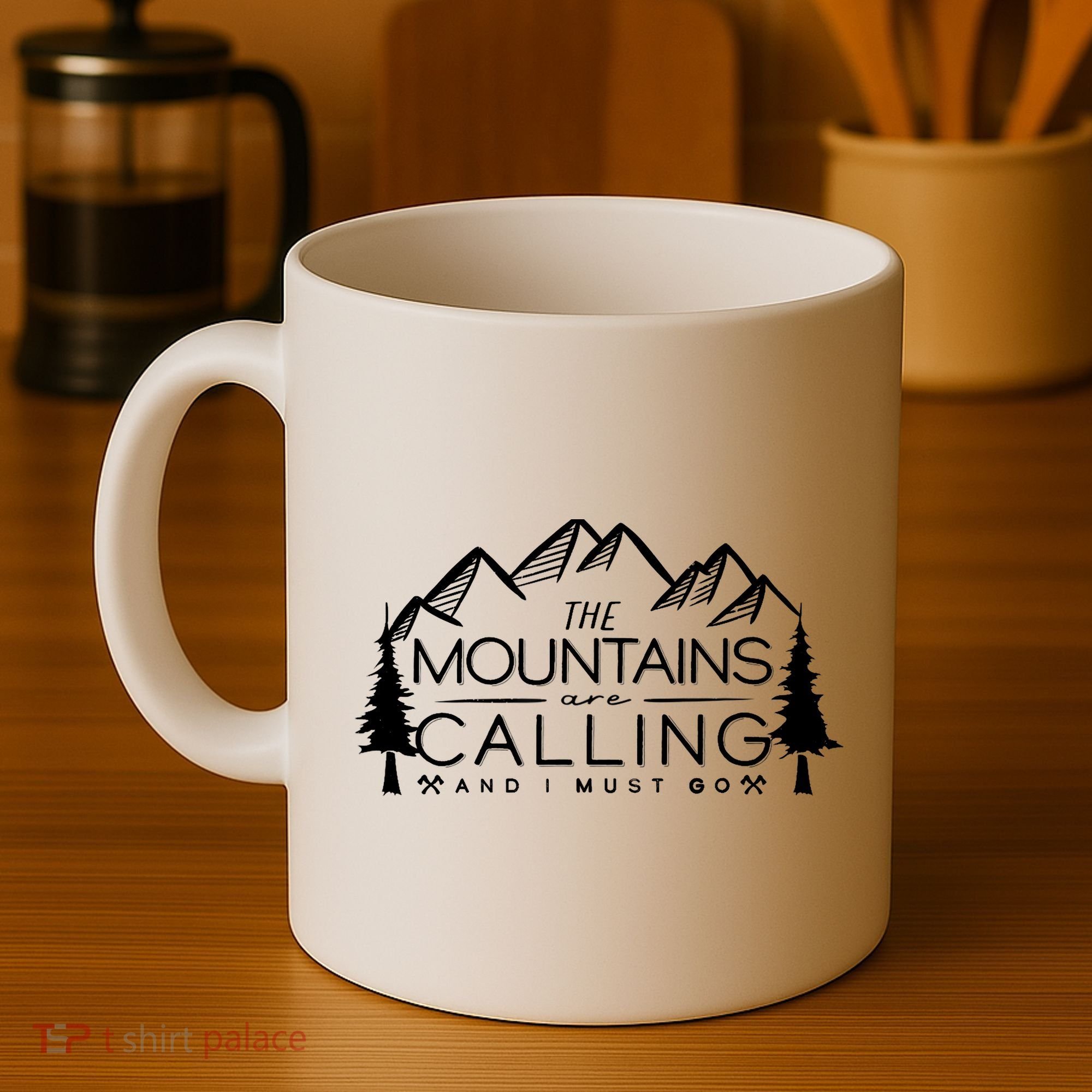 Mountains Are Calling And I Must Go Nature Lover Coffee Mug
