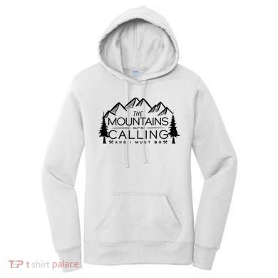 Mountains Are Calling And I Must Go Nature Lover Women's Hoodie
