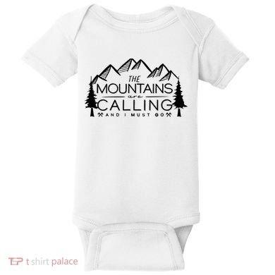 Mountains Are Calling And I Must Go Nature Lover Baby Bodysuit