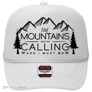 Mountains Are Calling And I Must Go Nature Lover Hat