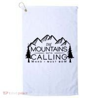 Mountains Are Calling And I Must Go Nature Lover Golf Towel thumb 0