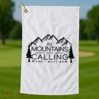 Mountains Are Calling And I Must Go Nature Lover Golf Towel thumb 1