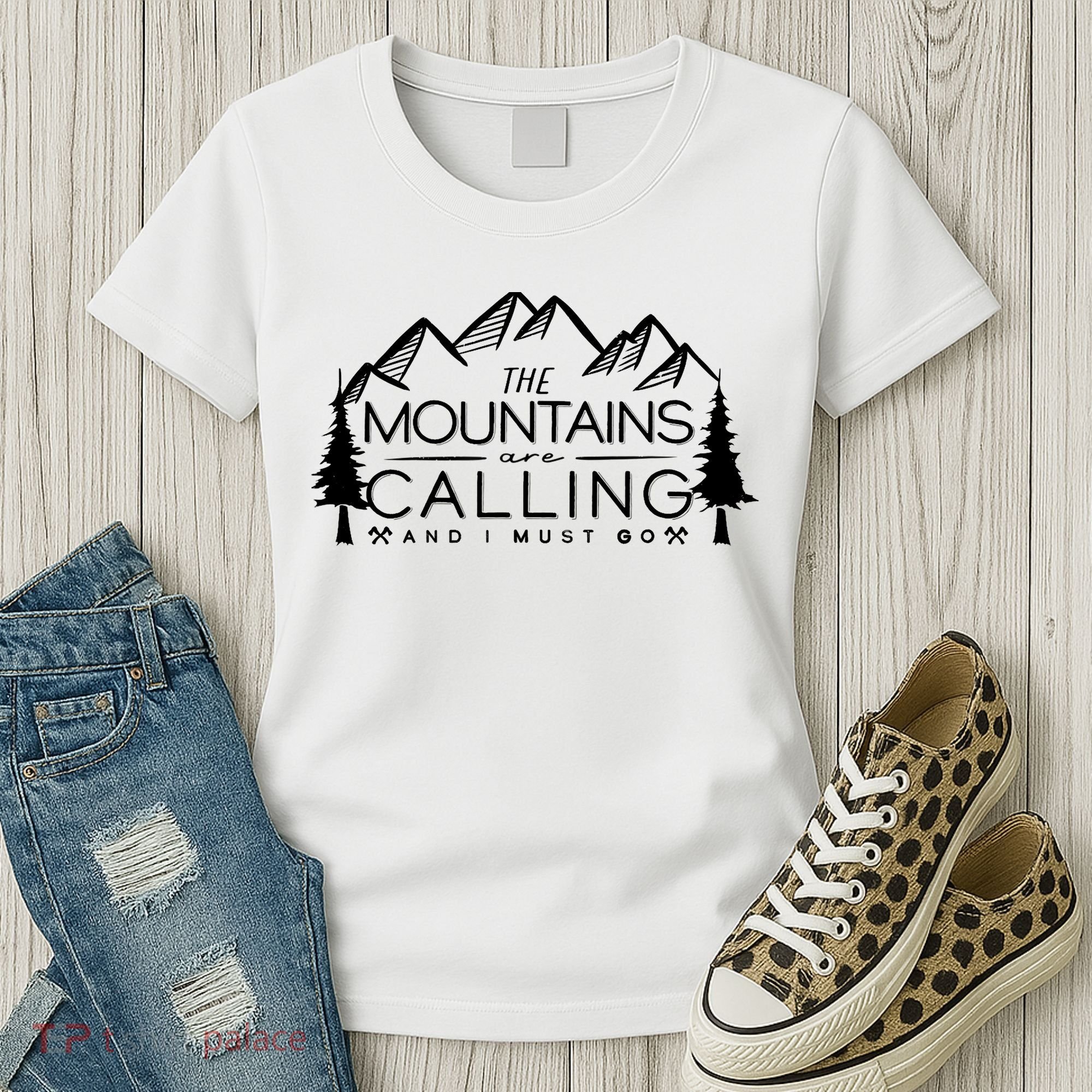 Mountains Are Calling And I Must Go Nature Lover Women's T-Shirt