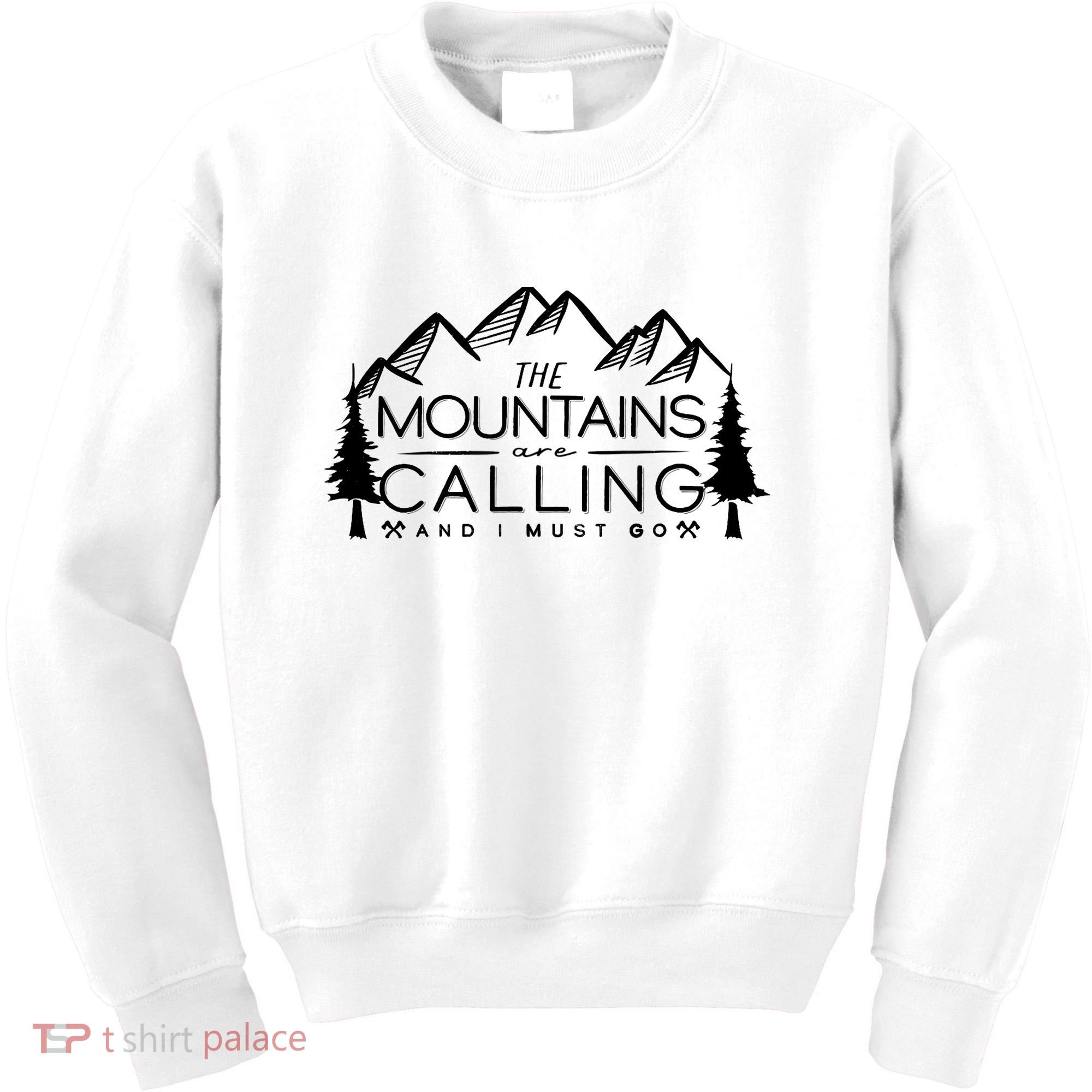 Mountains Are Calling And I Must Go Nature Lover Kids Sweatshirt