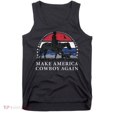 MAKE AMERICA COWBOY AGAIN HORSE AND DOG DESIGN FUNNY GIFT Tank Top