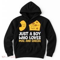 Macaroni And Cheese Just A Boy Who Loves Mac And Cheese Funny Gift Hoodie thumb 0