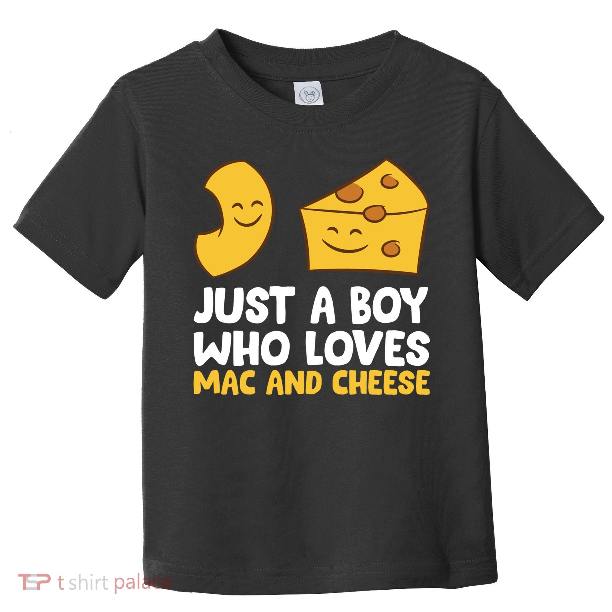 Macaroni And Cheese Just A Boy Who Loves Mac And Cheese Funny Gift Toddler T-Shirt