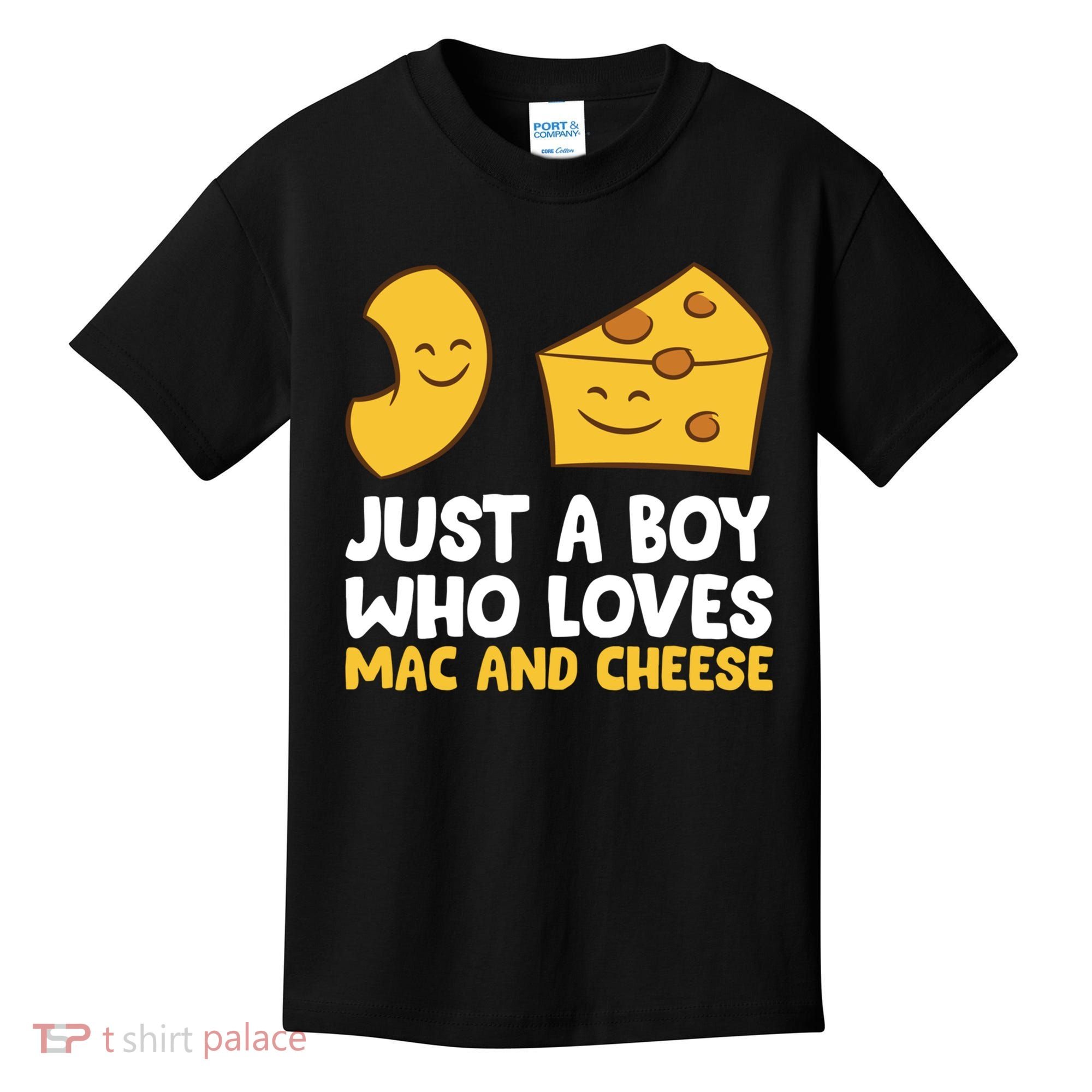 Macaroni And Cheese Just A Boy Who Loves Mac And Cheese Funny Gift Kids T-Shirt