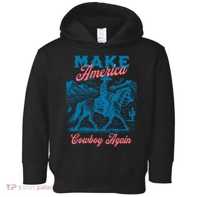 Make America Cowboy Again Western Rodeo Toddler Hoodie