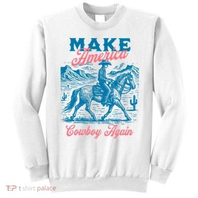 Make America Cowboy Again Western Rodeo Sweatshirt