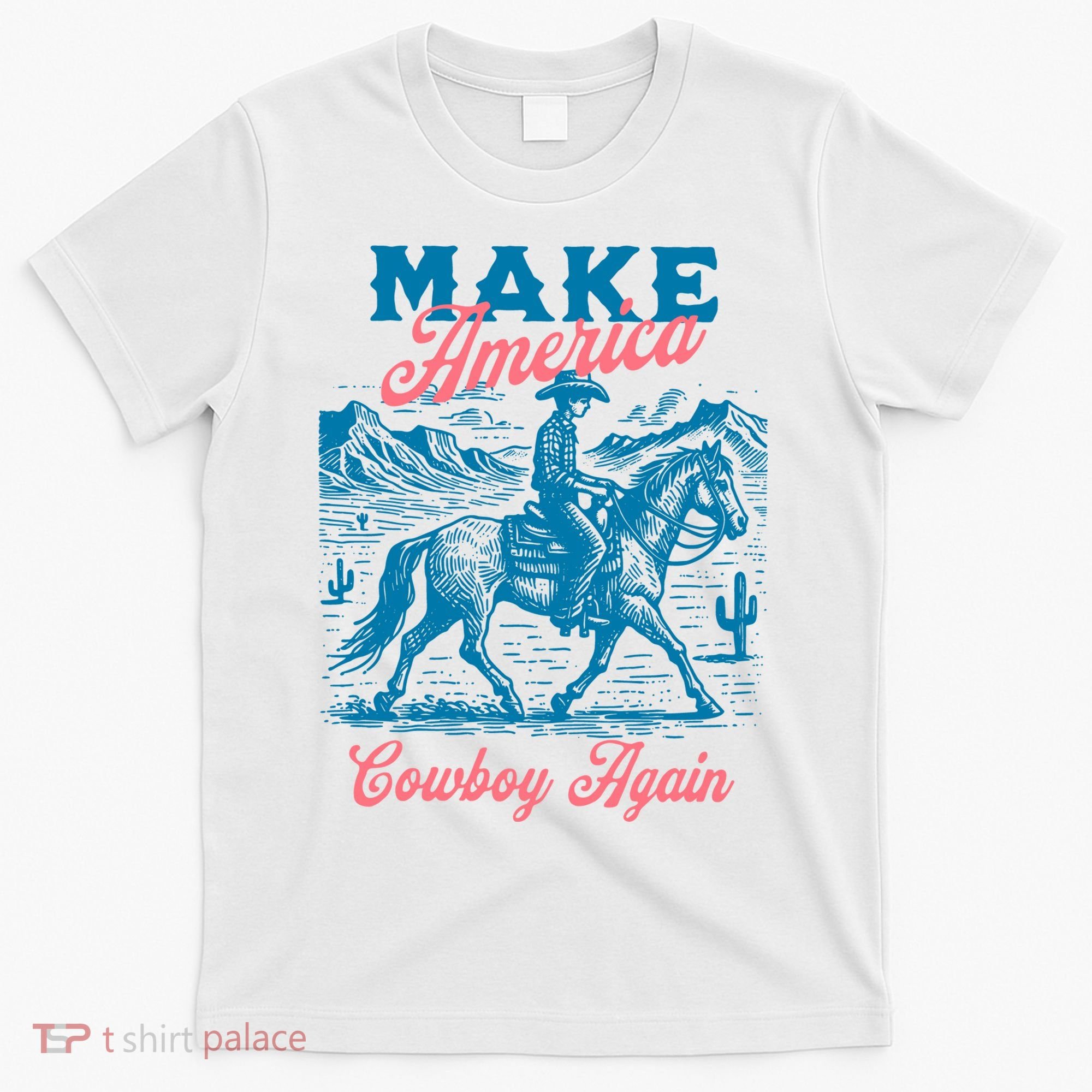 Make America Cowboy Again Western Rodeo T-Shirt